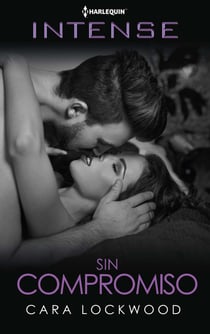 Sin compromiso - El mejor regalo para San Valentín, una novela de Harlequin