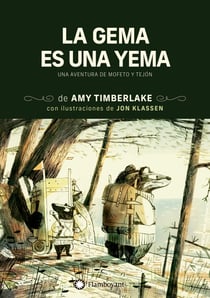 La gema es una yema - Una aventura de Mofeto y Tejón