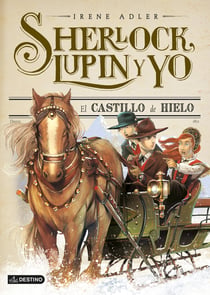 El castillo de hielo - Sherlock, Lupin y yo 5
