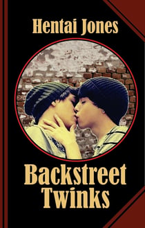 Backstreet Twinks - Sex and Crime in the dark   Basements and Alleyways