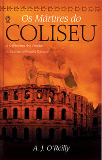 Os Mártires do Coliseu