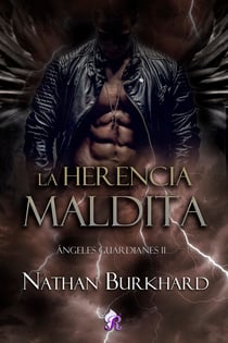 La herencia maldita - Ángeles Guardianes  II