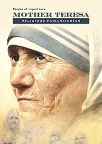 Mother Teresa - Religious Humanitarian