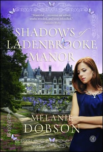 Shadows of Ladenbrooke Manor - A Novel
