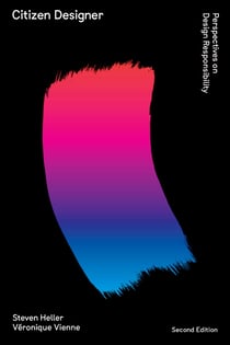 Citizen Designer - Perspectives on Design Responsibility (Second Edition)