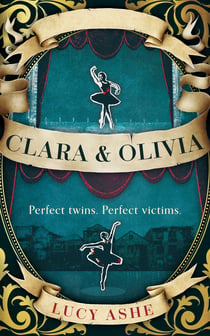 Clara & Olivia - SHORTLISTED FOR THE CWA HISTORICAL DAGGER