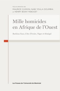 Mille homicides en Afrique de l'Ouest - Burkina Faso, Côte d'Ivoire, Niger et Sénégal