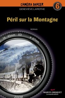 Péril sur la montagne - Caméra Danger No 6