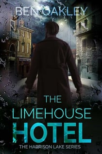 The Limehouse Hotel - Harrison Lake Investigations, #2