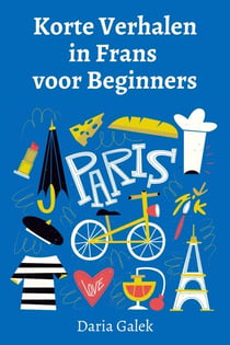 Korte Verhalen in Frans voor Beginners