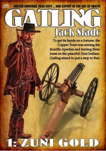 Zuni Gold (Gatling Western #1) - Gatling, #1