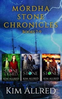 Mórdha Stone Chronicles (Books 7-9) - MSC, #3