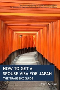 How to Get a Spouse Visa for Japan: The TranSenz Guide - TranSenz Guides