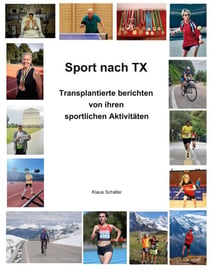 Sport nach TX - Transplantierte berichten von ihren sportlichen Aktivitäten