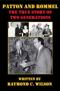 Patton and Rommel: The True Story of Two Generations - The Life and Death of George Smith Patton Jr., #5