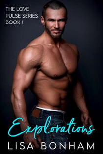 Explorations - The Love Pulse Series