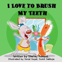 I Love to Brush My Teeth - I Love to...