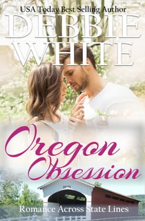 Oregon Obsession - Romance Across State Lines, #4
