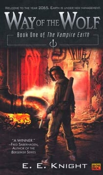 Way of The Wolf - Book One Of The Vampire Earth