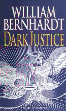Dark Justice - A Novel of Suspense
