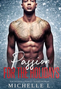 Passion for the Holidays: Ein Second Chance Liebesroman