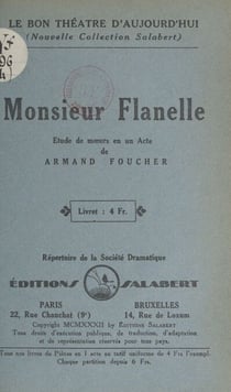 Monsieur Flanelle - Étude de mœurs en un acte