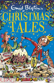 Enid Blyton's Christmas Tales - Contains 25 short stories perfect for kids aged 5+!