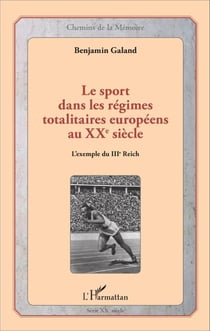 Le sport dans les régimes totalitaires européens au XXe siècle - L'exemple du IIIe Reich