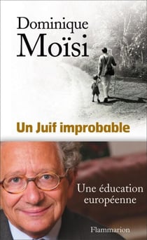 Un Juif improbable - Une éducation européenne