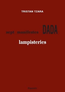 Sept manifestes Dada - Lampisteries