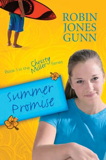 Summer Promise - Book 1 in the Christy Miller Series