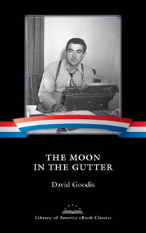 The Moon in the Gutter - A Library of America eBook Classic