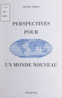 Perspectives pour un monde nouveau - Essais