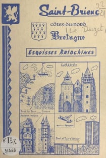 Saint-Brieuc - Côtes-du-Nord, Bretagne, esquisses briochines