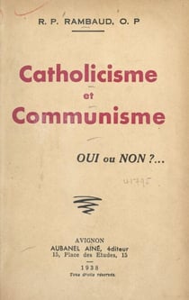 Catholicisme et communisme - Oui ou non ?...