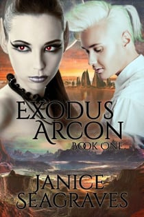 Exodus Arcon Chronicles of Arcon Book 1 - Chronicles of Arcon, #1