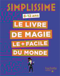 Simplissime - Le livre de magie le plus facile du monde