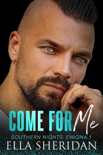 Come For Me - Southern Nights: Enigma, #1