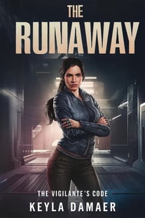 The Runaway - The Vigilante's Code, #3