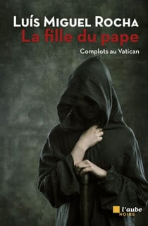 La fille du pape - Complots au Vatican
