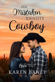 Her Mistaken Identity Cowboy - Love at Vargas Ranch, #1