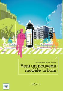 Du quartier à la ville durable : Vers un nouveau modèle urbain