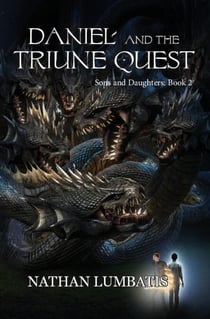 Daniel and the Triune Quest - Sons and Daughters