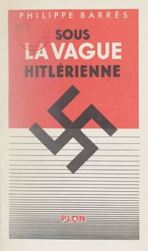 Sous la vague hitlérienne - Octobre 1932-juin 1933