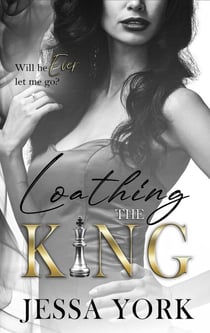Loathing the King - The Sovrano Crime Family, #15
