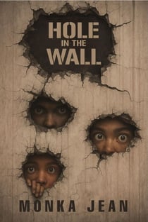 HOLE IN THE WALL