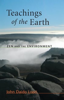 Teachings of the Earth - Zen and the Environment