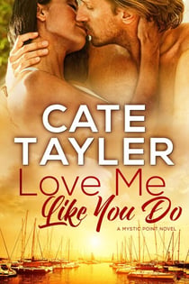Love Me Like You Do - Mystic Point, #3