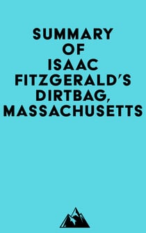 Summary of Isaac Fitzgerald's Dirtbag, Massachusetts