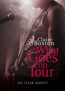 What Goes on Tour - The Texan Quartet, #1